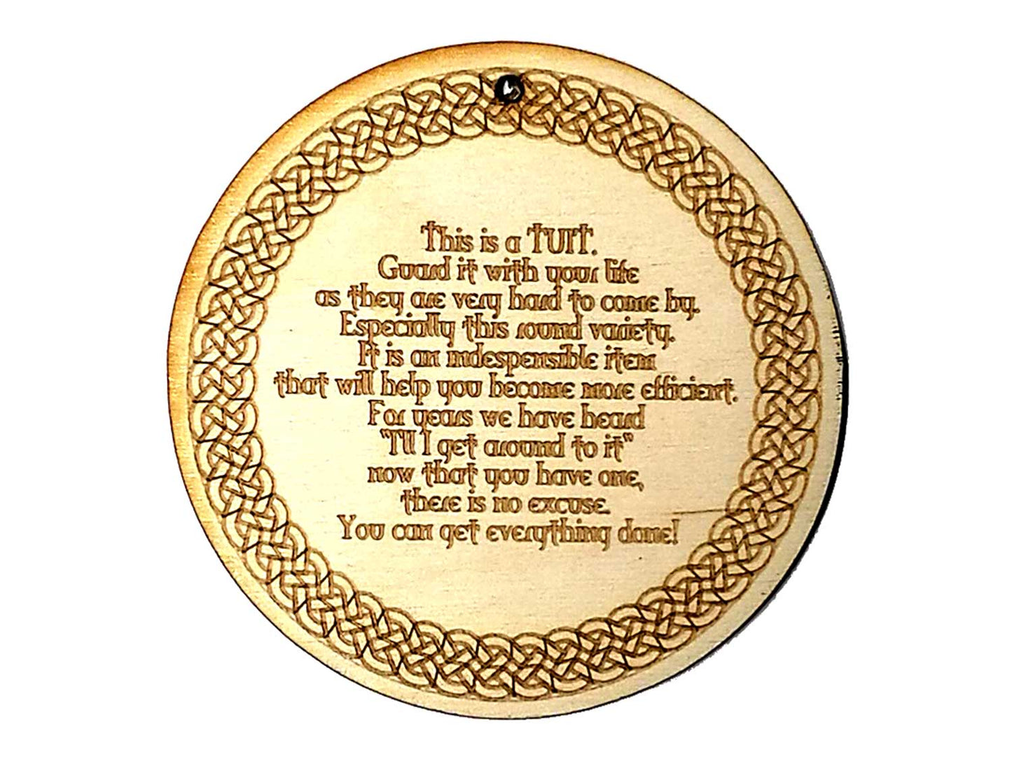 A Round TUIT coaster drink mat or novelty hanger